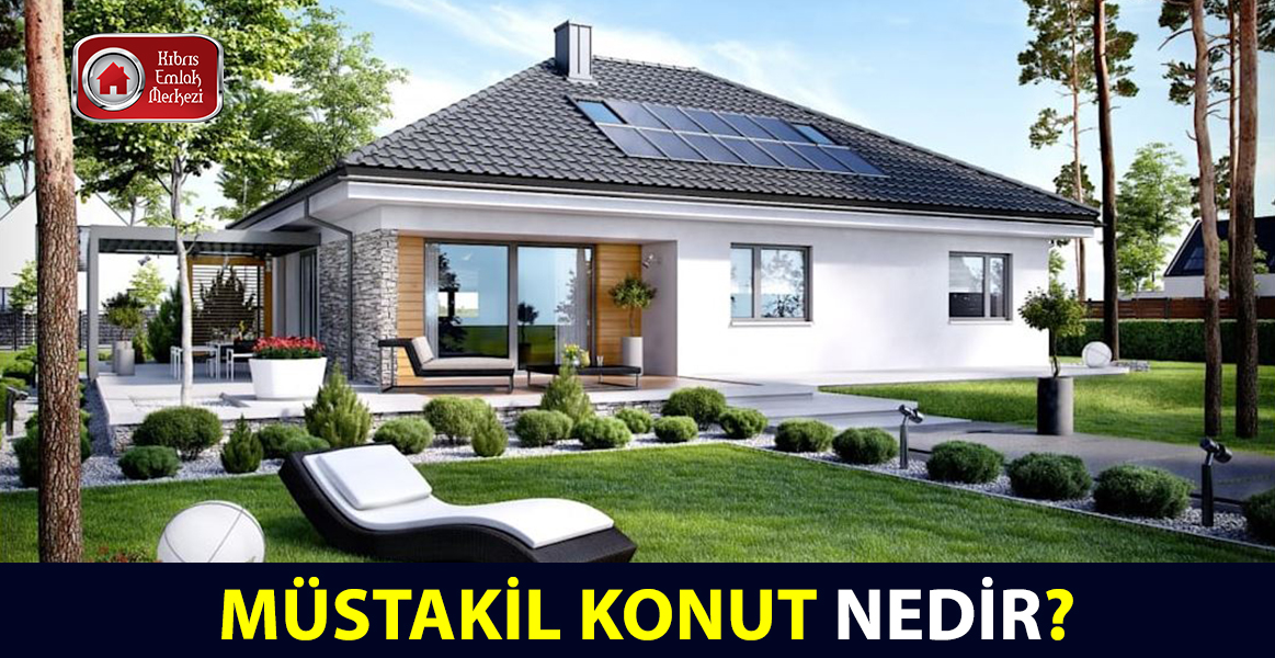 mustakil konut nedir kibris emlak merkezi kibris emlak merkezi