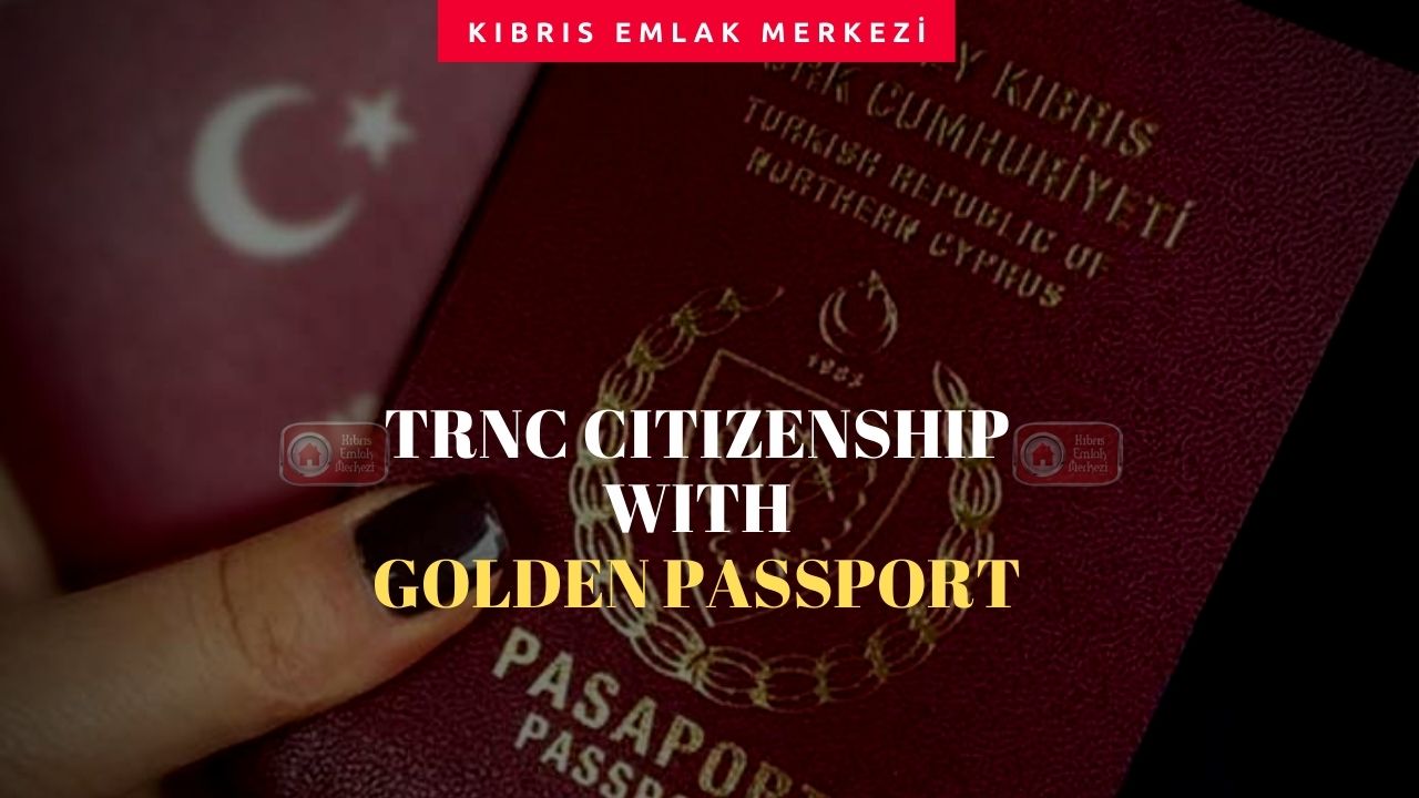 TRNC Citizenship with Golden Passport
