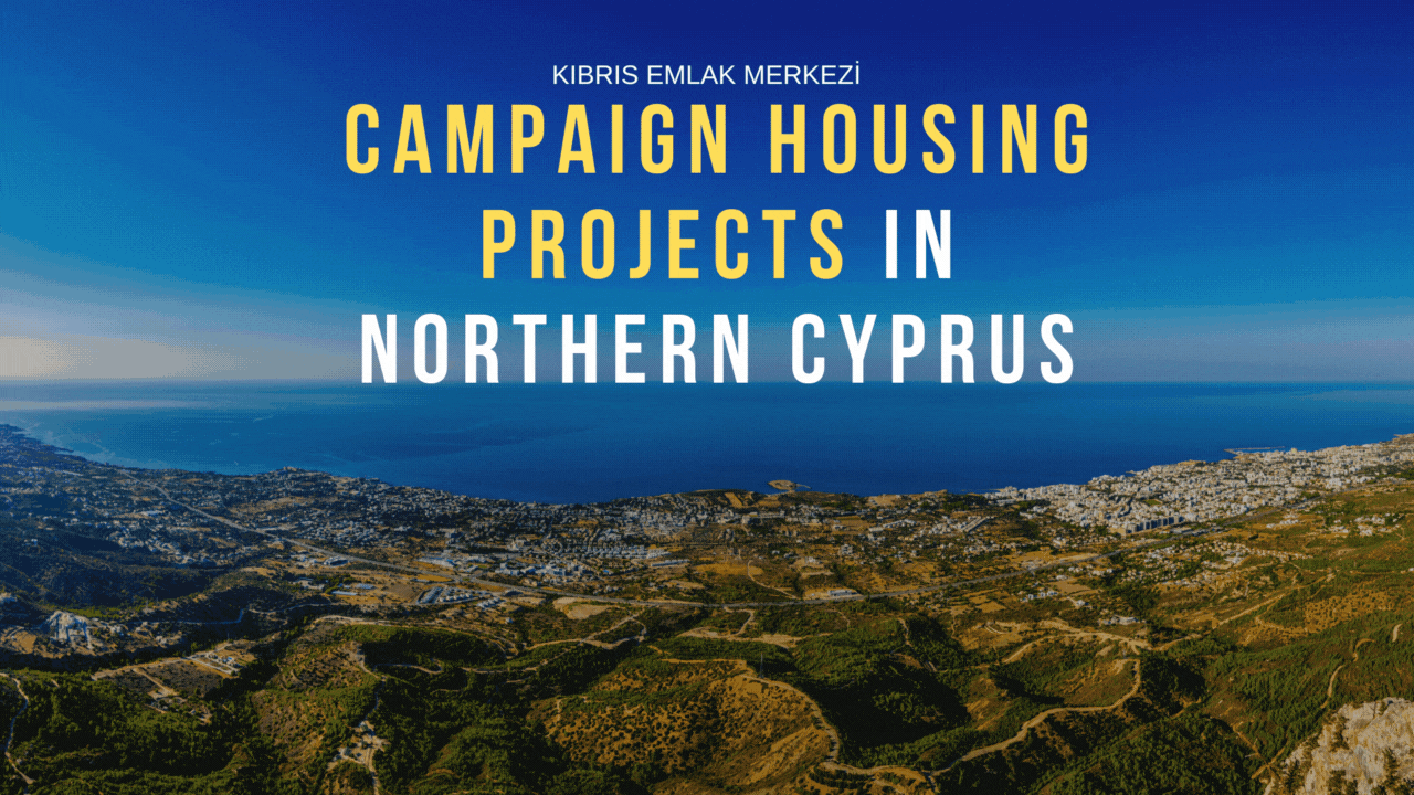 Campaign housing projects in Northern Cyprus