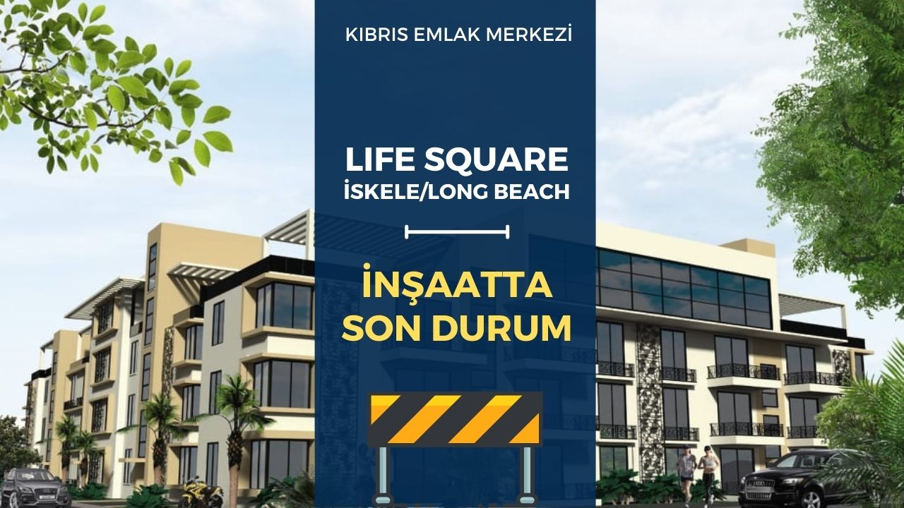 life-square-latifoğlu-development-inşaat-son durum