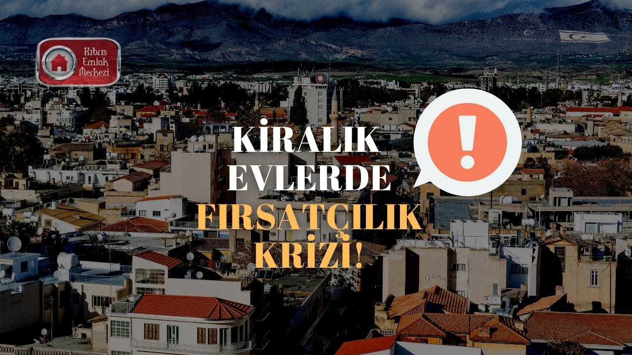 kıbrıs kiralık ev fiyatları