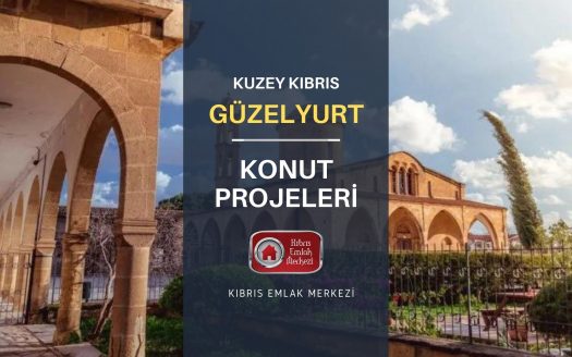 kıbrıs güzelyurt konut projeleri